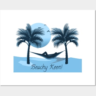 Beachy Keen! - Blue Posters and Art